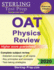 Sterling Test Prep Oat Physics Review: Complete Subject Review (Optometry Admission Test (Oat) Preparation Guides)