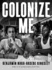 Colonize Me