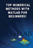 Top Numerical Methods With Matlab for Beginners!