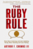 The Ruby Rule: How More Listening and Less Labeling Brings More Healing and Less Hating