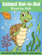 animal dot to dot book for kids connect the dots puzzles for fun and learni