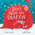 Don't Wake the Dragon Format: Board Book