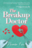 The Breakup Doctor the Breakup Doctor Series Volume 1 the Breakup Doctor Series 1