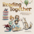 Reading Together-a Heartwarming Story About Bonding With Your Child Through the Love of Reading