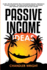 Passive Income: Ideas - 35 Best, Proven Business Ideas for Building Financial Freedom in the New Economy - Includes Affiliate Marketing, Blogging, Dropshipping and Much More!