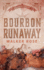 Bourbon Runaway