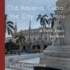 Old Havana, Cuba, the City of Columns: A Travel Photo Art Book