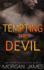 Tempting the Devil