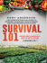 Survival 101 Raised Bed Gardening and Food Storage the Complete Survival Guide to Growing Your Own Food, Food Storage and Food Preservation in 2020