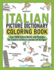 Italian Picture Dictionary Coloring Book: Over 1500 Italian Words and Phrases for Creative & Visual Learners of All Ages