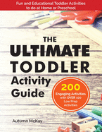 ultimate toddler activity guide fun and educational toddler activities to d
