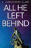 All He Left Behind