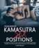 The Big Book of Kamasutra Sex Positions: the Beginner's Guide to Learn Techniques for Incredible Lovemaking, Transform Your Sex Life and Improve Intimacy in Your Relationship