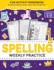 Spelling Weekly Practice for 1st 2nd Grade: Learn to Write and Spell Essential Words Ages 6-8 | Kindergarten Workbook, 1st Grade Workbook and 2nd......+ Worksheets (Elementary Books for Kids)