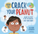How to Crack Your Peanut