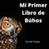 Mi Primer Libro de Bhos: un Libro de Animales para Nios