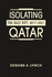 Isolating Qatar the Gulf Rift, 2017-2021