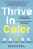Thrive in Color Format: Hardback