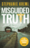 Misguided Truth: a Medical Murder Mystery (Dr. Samantha Jenkins Mysteries)