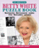 The Unofficial Betty White Puzzle Book: Word Searches-Mini Crosswords-Jumbles-Trivia-Word Ladders-and More!