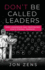 Don't Be Called Leaders