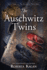 The Auschwitz Twins (the Auschwitz Twins Series)