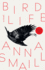 Bird Life: a Novel