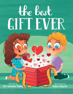 best gift ever holiday book for kids ages 2 7 discover why love is the key