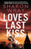 Love's Last Kiss: a Deadly Force Standalone Novel