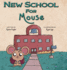 New School for Mouse (Foster Mouse)