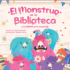 El Monstruo de la Biblioteca Y La Bibliotecaria Inexperta