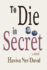 To Die in Secret