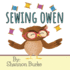 Sewing Owen: a Self-Esteem and Confidence Growing Children's Book About an Owl Who Loves to Sew