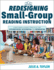 Redesigning Small-Group Reading Instruction: Structured Literacy Practices for Differentiation, Acceleration, and Intervention (Actionable Strategies for Effective Small-Group Instruction)