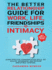 The Better Relationship Guide for Work, Life, Friendships and Intimacy: Learn Effective Communication Skills, Set Healthy Boundaries and Develop Irresistible Charisma. Witty Banter Tips Included