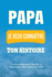Papa, je veux connatre ton histoire: Un livre cadeau pour raconter et transmettre votre histoire familiale