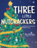 Three Little Nutcrackers: and Other Preposterous Holiday Poems