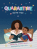 Quarantine With You