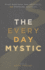 The Everyday Mystic