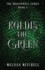 Koldis the Green: A Slow Burn Fantasy Series