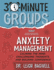 30-Minute Groups: Anxiety Management