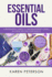 Essential Oils: A Beginner's Guide to Aromatherapy using Natural Recipes for Health