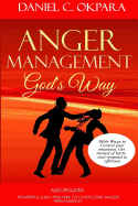anger management gods way bible ways to control your emotions get healed of