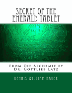 secret of the emerald tablet from die alchemie by dr gottlieb latz