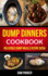 Dump Dinners Cookbook: Delicious Dump Meals Recipe Book