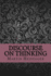 Discourse on Thinking