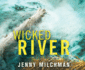 Wicked River: a Novel