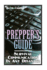 Prepper's Guide: Survival Communication in Any Disaster: (Survival Guide, Survival Gear) (Survival Books)