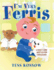 I'M Very Ferris: a Child's Story About in Vitro Fertilization