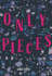 Only Pieces (West 44 Ya Verse)